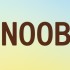 NOOB