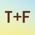 T+F